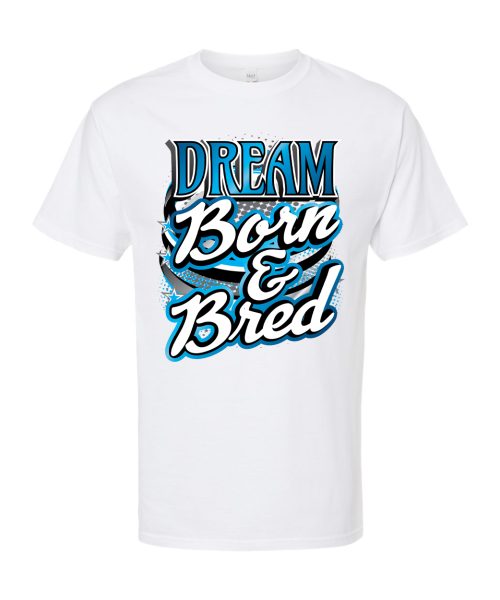 Dream Born Tee
