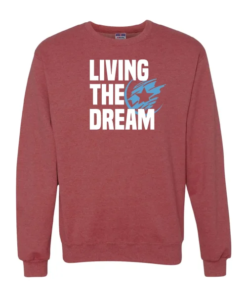 Living the dream Crewneck