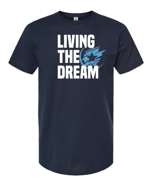 Living the dream Tee