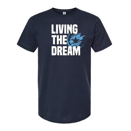 Living the dream Tee